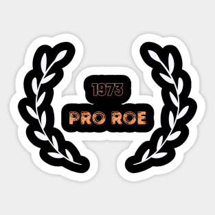 1973 Pro Roe Sticker